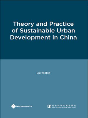 cover image of Theory and Practice of Sustainable Urban Development in China